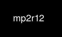 Run mp2r12 in OnWorks free hosting provider over Ubuntu Online, Fedora Online, Windows online emulator or MAC OS online emulator