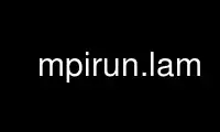 Run mpirun.lam in OnWorks free hosting provider over Ubuntu Online, Fedora Online, Windows online emulator or MAC OS online emulator