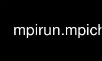 Run mpirun.mpich in OnWorks free hosting provider over Ubuntu Online, Fedora Online, Windows online emulator or MAC OS online emulator