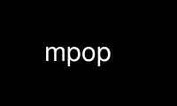 Run mpop in OnWorks free hosting provider over Ubuntu Online, Fedora Online, Windows online emulator or MAC OS online emulator