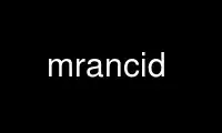 Run mrancid in OnWorks free hosting provider over Ubuntu Online, Fedora Online, Windows online emulator or MAC OS online emulator