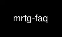 Run mrtg-faq in OnWorks free hosting provider over Ubuntu Online, Fedora Online, Windows online emulator or MAC OS online emulator