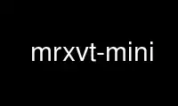 Run mrxvt-mini in OnWorks free hosting provider over Ubuntu Online, Fedora Online, Windows online emulator or MAC OS online emulator