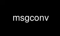 Run msgconv in OnWorks free hosting provider over Ubuntu Online, Fedora Online, Windows online emulator or MAC OS online emulator