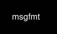 ເປີດໃຊ້ msgfmt ໃນ OnWorks ຜູ້ໃຫ້ບໍລິການໂຮດຕິ້ງຟຣີຜ່ານ Ubuntu Online, Fedora Online, Windows online emulator ຫຼື MAC OS online emulator