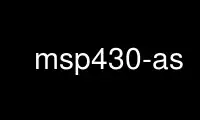 Run msp430-as in OnWorks free hosting provider over Ubuntu Online, Fedora Online, Windows online emulator or MAC OS online emulator