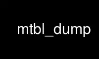 Run mtbl_dump in OnWorks free hosting provider over Ubuntu Online, Fedora Online, Windows online emulator or MAC OS online emulator