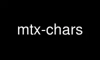 Run mtx-chars in OnWorks free hosting provider over Ubuntu Online, Fedora Online, Windows online emulator or MAC OS online emulator