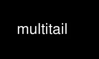 Run multitail in OnWorks free hosting provider over Ubuntu Online, Fedora Online, Windows online emulator or MAC OS online emulator