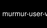 Run murmur-user-wrapper in OnWorks free hosting provider over Ubuntu Online, Fedora Online, Windows online emulator or MAC OS online emulator