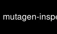 Führen Sie mutagen-inspect im kostenlosen Hosting-Anbieter OnWorks über Ubuntu Online, Fedora Online, den Windows-Online-Emulator oder den MAC OS-Online-Emulator aus