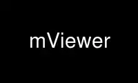 Uruchom mViewer w darmowym dostawcy hostingu OnWorks przez Ubuntu Online, Fedora Online, emulator online Windows lub emulator online MAC OS