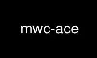 Run mwc-ace in OnWorks free hosting provider over Ubuntu Online, Fedora Online, Windows online emulator or MAC OS online emulator