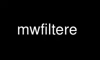 Run mwfiltere in OnWorks free hosting provider over Ubuntu Online, Fedora Online, Windows online emulator or MAC OS online emulator