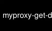 Run myproxy-get-delegation in OnWorks free hosting provider over Ubuntu Online, Fedora Online, Windows online emulator or MAC OS online emulator