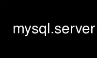 Запустите mysql.server в бесплатном хостинг-провайдере OnWorks через Ubuntu Online, Fedora Online, онлайн-эмулятор Windows или онлайн-эмулятор MAC OS.