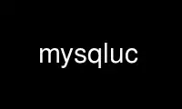 Run mysqluc in OnWorks free hosting provider over Ubuntu Online, Fedora Online, Windows online emulator or MAC OS online emulator