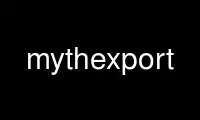 Run mythexport in OnWorks free hosting provider over Ubuntu Online, Fedora Online, Windows online emulator or MAC OS online emulator