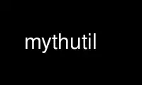 Run mythutil in OnWorks free hosting provider over Ubuntu Online, Fedora Online, Windows online emulator or MAC OS online emulator