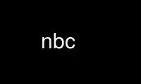 Run nbc in OnWorks free hosting provider over Ubuntu Online, Fedora Online, Windows online emulator or MAC OS online emulator