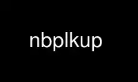 Run nbplkup in OnWorks free hosting provider over Ubuntu Online, Fedora Online, Windows online emulator or MAC OS online emulator