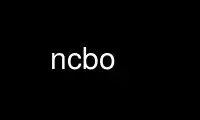 Run ncbo in OnWorks free hosting provider over Ubuntu Online, Fedora Online, Windows online emulator or MAC OS online emulator