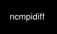 Run ncmpidiff in OnWorks free hosting provider over Ubuntu Online, Fedora Online, Windows online emulator or MAC OS online emulator