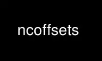 Run ncoffsets in OnWorks free hosting provider over Ubuntu Online, Fedora Online, Windows online emulator or MAC OS online emulator