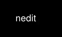 Run nedit in OnWorks free hosting provider over Ubuntu Online, Fedora Online, Windows online emulator or MAC OS online emulator