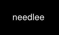 Run needlee in OnWorks free hosting provider over Ubuntu Online, Fedora Online, Windows online emulator or MAC OS online emulator