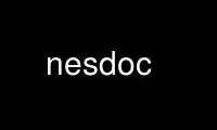 Run nesdoc in OnWorks free hosting provider over Ubuntu Online, Fedora Online, Windows online emulator or MAC OS online emulator