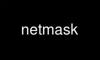 Run netmask in OnWorks free hosting provider over Ubuntu Online, Fedora Online, Windows online emulator or MAC OS online emulator