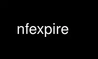 Run nfexpire in OnWorks free hosting provider over Ubuntu Online, Fedora Online, Windows online emulator or MAC OS online emulator