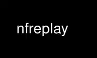 Run nfreplay in OnWorks free hosting provider over Ubuntu Online, Fedora Online, Windows online emulator or MAC OS online emulator