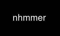 Run nhmmer in OnWorks free hosting provider over Ubuntu Online, Fedora Online, Windows online emulator or MAC OS online emulator