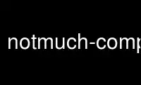 Run notmuch-compact in OnWorks free hosting provider over Ubuntu Online, Fedora Online, Windows online emulator or MAC OS online emulator