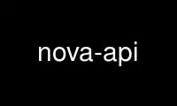 Run nova-api in OnWorks free hosting provider over Ubuntu Online, Fedora Online, Windows online emulator or MAC OS online emulator