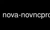 Ejecute nova-novncproxy en el proveedor de alojamiento gratuito de OnWorks sobre Ubuntu Online, Fedora Online, emulador en línea de Windows o emulador en línea de MAC OS