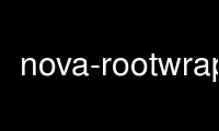 Esegui nova-rootwrap nel provider di hosting gratuito OnWorks su Ubuntu Online, Fedora Online, emulatore online Windows o emulatore online MAC OS