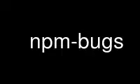 Run npm-bugs in OnWorks free hosting provider over Ubuntu Online, Fedora Online, Windows online emulator or MAC OS online emulator