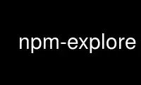 Run npm-explore in OnWorks free hosting provider over Ubuntu Online, Fedora Online, Windows online emulator or MAC OS online emulator