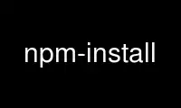 Run npm-install in OnWorks free hosting provider over Ubuntu Online, Fedora Online, Windows online emulator or MAC OS online emulator