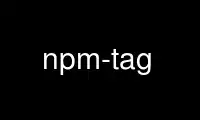 Run npm-tag in OnWorks free hosting provider over Ubuntu Online, Fedora Online, Windows online emulator or MAC OS online emulator