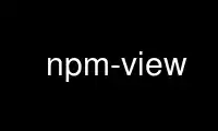 Run npm-view in OnWorks free hosting provider over Ubuntu Online, Fedora Online, Windows online emulator or MAC OS online emulator