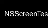 Run NSScreenTest in OnWorks free hosting provider over Ubuntu Online, Fedora Online, Windows online emulator or MAC OS online emulator