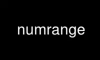 Run numrange in OnWorks free hosting provider over Ubuntu Online, Fedora Online, Windows online emulator or MAC OS online emulator