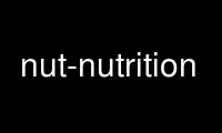 Run nut-nutrition in OnWorks free hosting provider over Ubuntu Online, Fedora Online, Windows online emulator or MAC OS online emulator