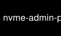 Run nvme-admin-passthru in OnWorks free hosting provider over Ubuntu Online, Fedora Online, Windows online emulator or MAC OS online emulator