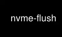 Run nvme-flush in OnWorks free hosting provider over Ubuntu Online, Fedora Online, Windows online emulator or MAC OS online emulator