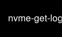 Run nvme-get-log in OnWorks free hosting provider over Ubuntu Online, Fedora Online, Windows online emulator or MAC OS online emulator